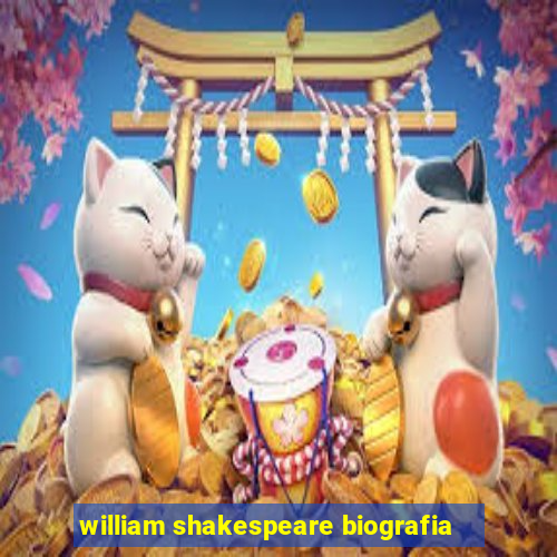 william shakespeare biografia